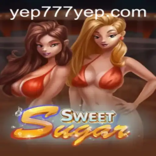 SweetSugar Game: An Engaging Experience with YEP777